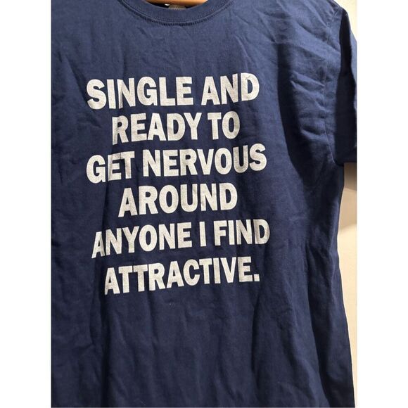 Single and Ready to Get Nervous T-shirt size Small - Picture 2 of 2